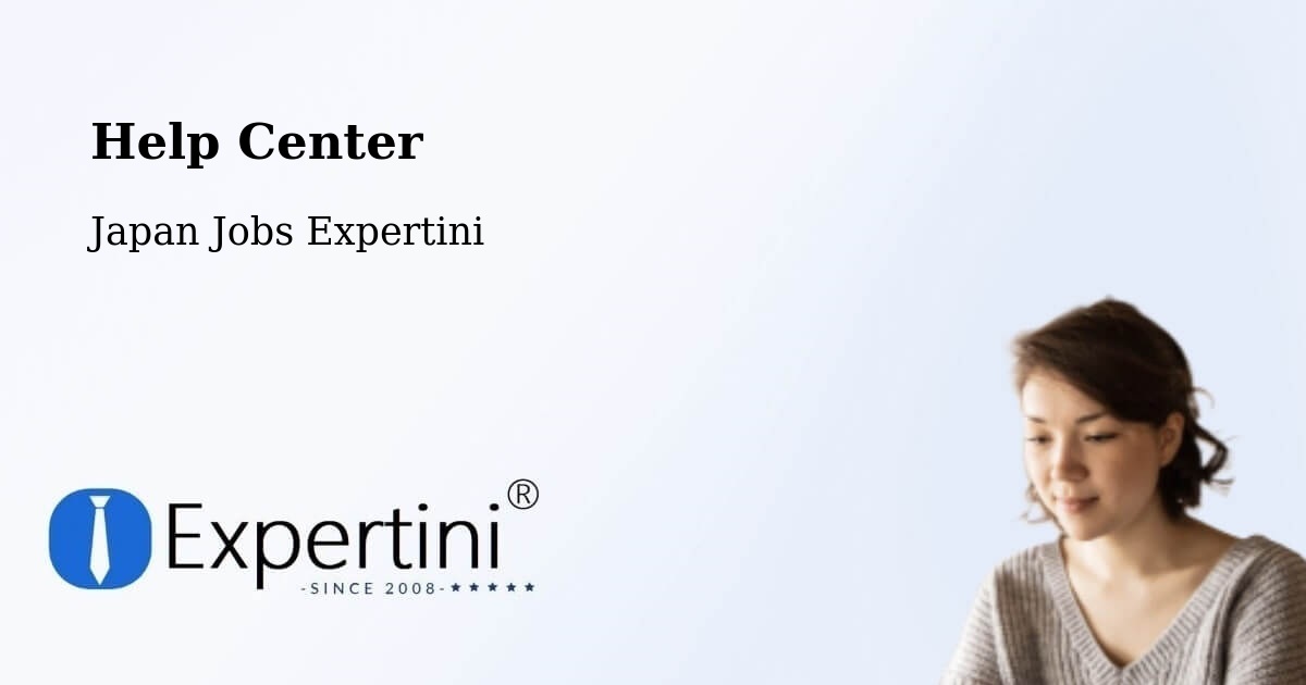 Help Center – Kai Shi - Japan Jobs Expertini